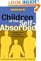 Children of the Self-absorbed: A Grownup's Guide to Getting Over Narcissistic Parents