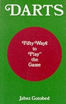 Darts: Fifty Ways to Play the Game