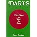 Darts: Fifty Ways to Play the Game