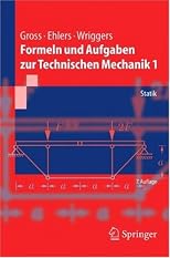Formeln und Aufgaben zur Technischen Mechanik 1: Statik (Springer-Lehrbuch)