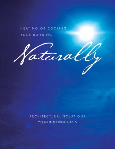 Heating or Cooling Your Building Naturally: Solar Architectural Solutions