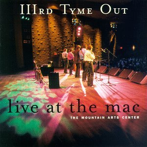 IIIRD TYME OUT - Live at the MAC - Zortam Music