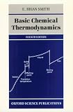 Basic Chemical Thermodynamics (Oxford Chemistry)