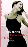 Ein schnelles Leben - Zo� Jenny