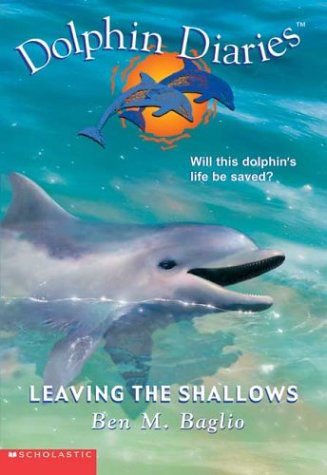City Travel Guides Discounted  Books : Leaving the Shallows: 9 (Dolphin Diaries)