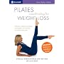 Pilates Para Bajar Peso: Un Comienzo Acelerado
