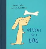 Cover of 44 Uses for a Dog by Harriet Ziefert 1402716176