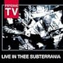 Live in Thee Subterrania