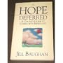 A Hope Deferred: A Couple's Guide to Coping With Infertility
