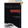 Wounded: A Novel