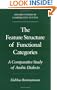 The Feature Structure of Functional Categories: A Comparative Study of Arabic Dialects (Oxford Studies in Comparative Syntax)