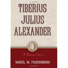 Tiberius Julius Alexander: A Historical Novel