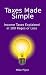 Taxes Made Simple: Income Taxes Explained in 100 Pages or Less