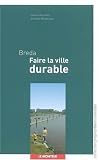 Revue Le Moniteur Editions  / Breda : Faire la ville durable