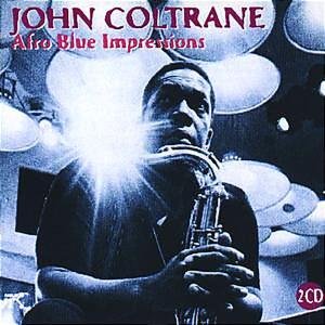 John Coltrane - Afro Blue Impressions - Zortam Music