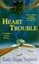 HEART TROUBLE