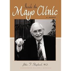 Inside the Mayo Clinic: A Memoir