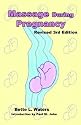 Massage During Pregnancy, Third Edition