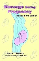 Massage During Pregnancy, Third Edition