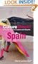 CultureShock! Spain: A Survival Guide to Customs and Etiquette (Cultureshock Spain: A Survival Guide to Customs & Etiquette)