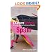 CultureShock! Spain: A Survival Guide to Customs and Etiquette (Cultureshock Spain: A Survival Guide to Customs & Etiquette)
