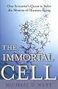 The Immortal Cell: One Scientist's Quest to Solve the Mystery of Human Aging