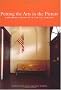 Putting the Arts in the Picture: Reframing Education in the 21st Century Putting the Arts in the Picture: Reframing Education in the 21st Century