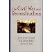 Civil War and Reconstruction