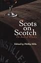 Scots on Scotch: The Book of Whisky