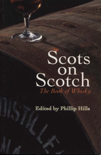 Scots on Scotch The Book of Whisky