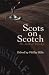 Scots on Scotch: The Book of Whisky