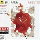 Click here to buy Times Like These by Foo Fighters .
