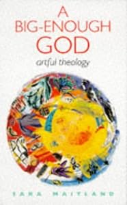 Image of A Big-Enough God: Artful Theology