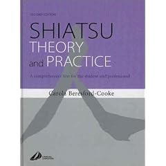 Shiatsu Theory and Practice: A comprehensive text for the student and professional