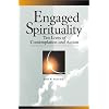 Engaged Spirituality: Ten Lives of Contemplation and Action