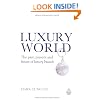 Luxury World: The Past, Present and Future of Luxury Brands