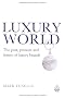 Luxury World: The Past, Present and Future of Luxury Brands