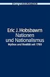 Nationen und Nationalismus: Mythos und Realit�t seit 1780 (Campus Bibliothek) - Eric J. Hobsbawm
