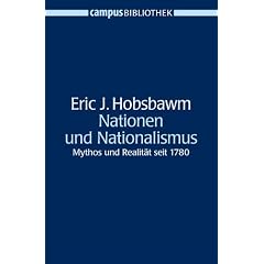 Nationen und Nationalismus: Mythos und Realit�t seit 1780 (Campus Bibliothek)