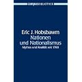 Nationen und Nationalismus: Mythos und Realit�t seit 1780 (Campus Bibliothek)