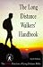 The Long Distance Walkers' Handbook (Other Sports)