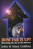 How Far is Up?: The Men Who Measured the Universe