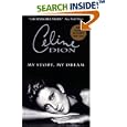 Celine Dion: My Story, My Dream