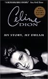 Celine Dion: My Story, My Dream