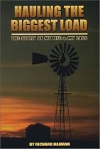 Hauling the Biggest Load: The Story of My Life & My Loss