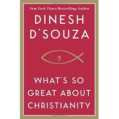 What's So Great About Christianity