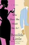Who Does She Think She Is?: A Novel