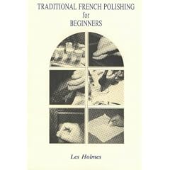 Traditional French Polishing for Beginners