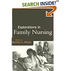 Explorations in Family Nursing by  Dorothy Whyte