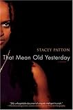 That Mean Old Yesterday